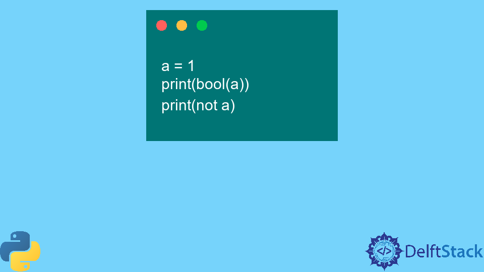 Get A Negation Of A Boolean In Python Delft Stack